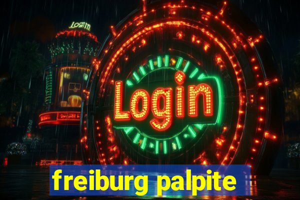 freiburg palpite